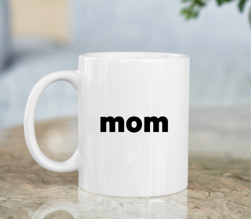 Mom mug